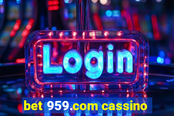 bet 959.com cassino